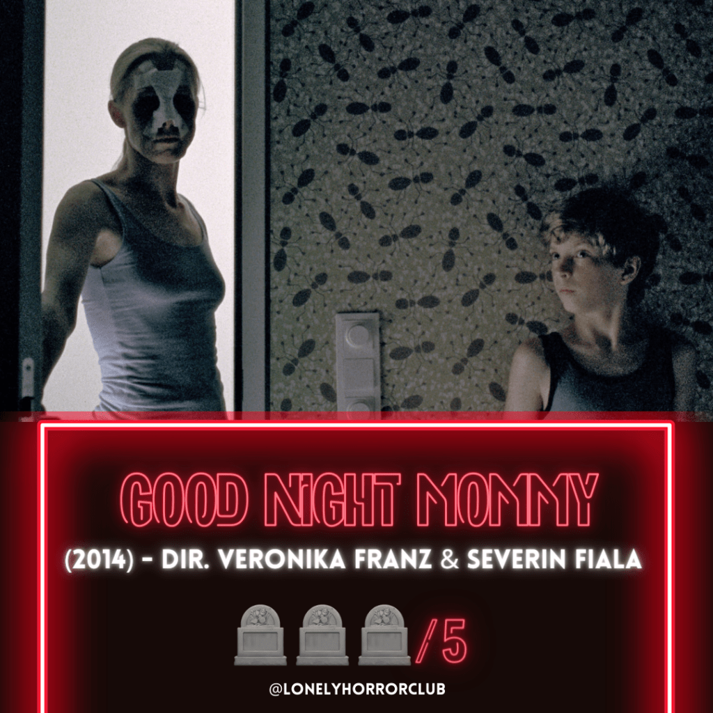 Good Night Mommy&nbsp;(2014)