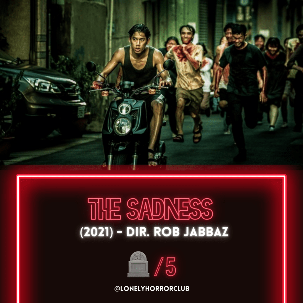 The Sadness (2021)