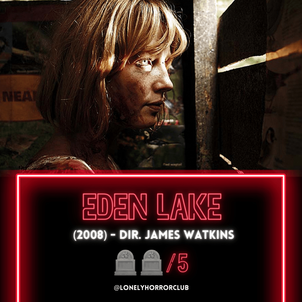 Eden Lake (2008)