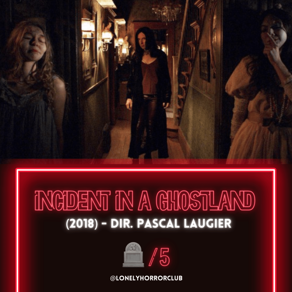 Incident in a Ghostland&nbsp;(2018)