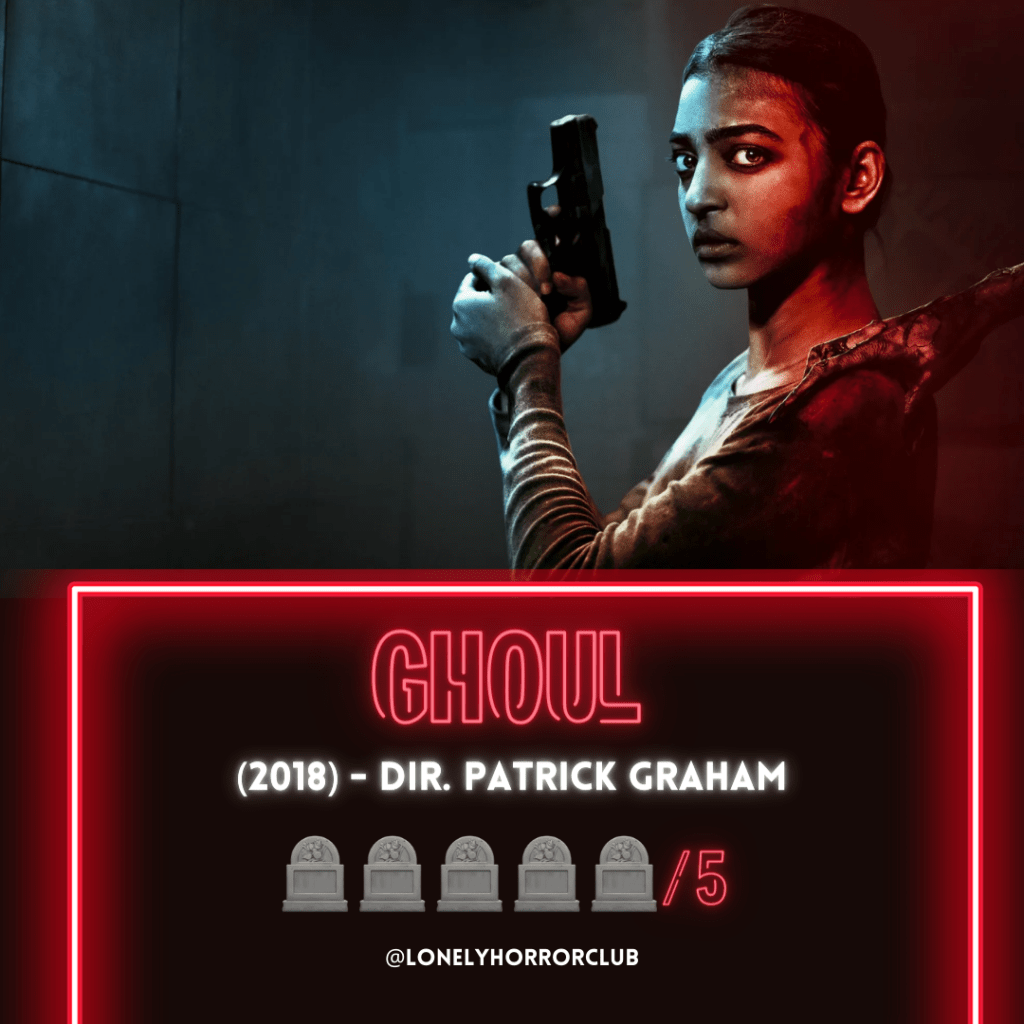 Ghoul (2018)