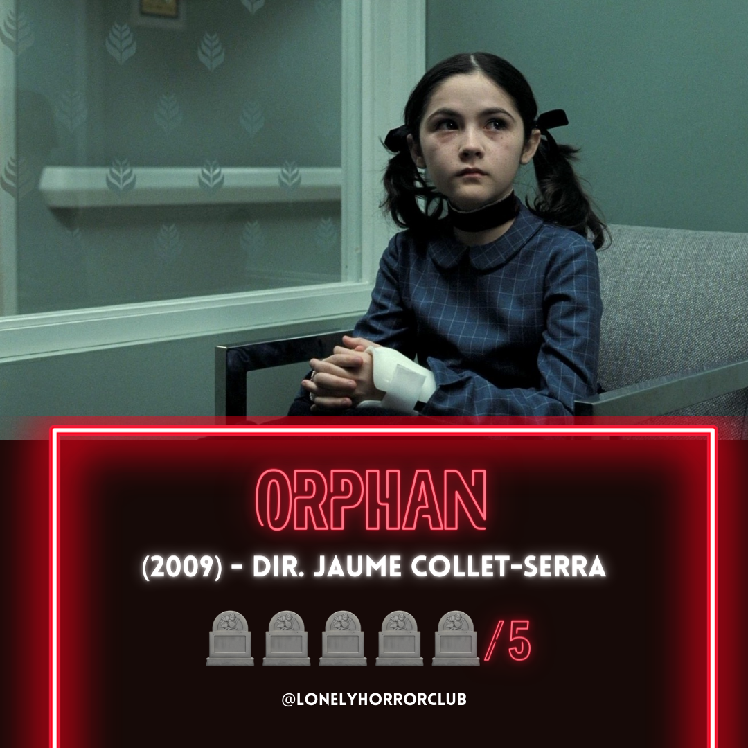 Orphan (2009) – Lonely Horror Club