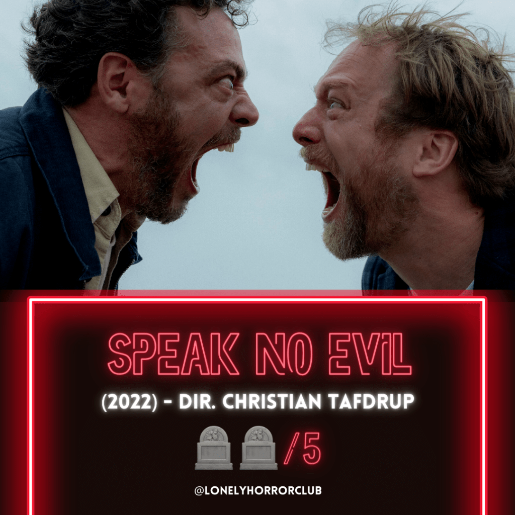 Speak No Evil&nbsp;(2022)