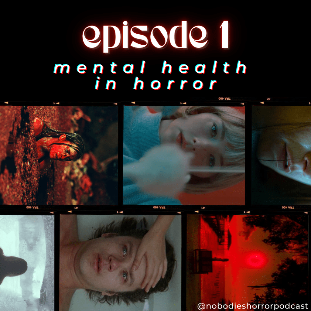 Episode 01: Mental Health in&nbsp;Horror
