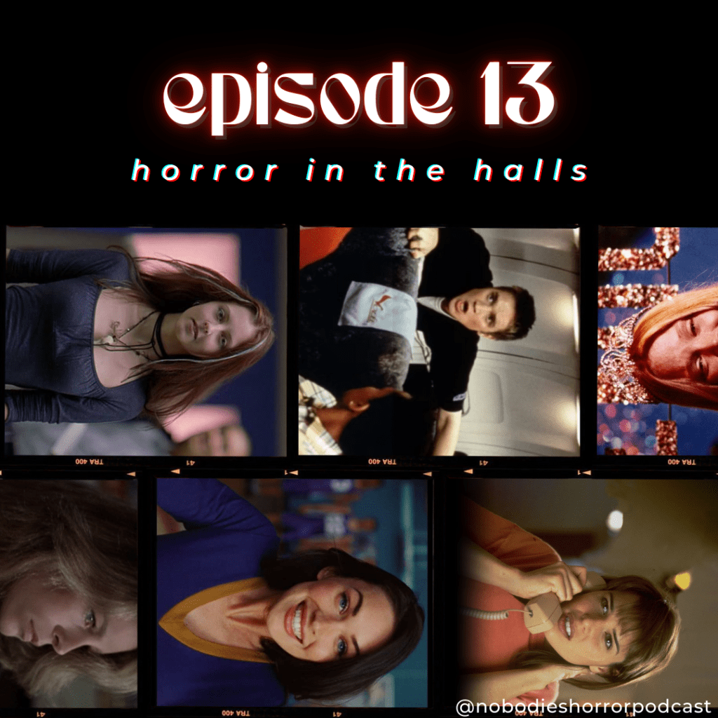 Episode 13: Horror in the&nbsp;Halls