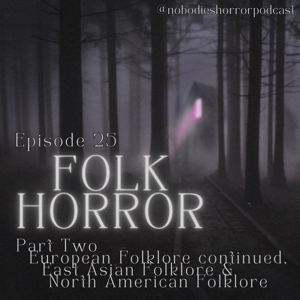 Episode 25: Folk Horror – Part Two