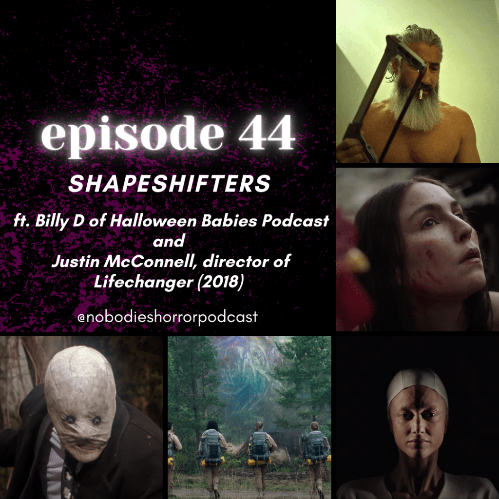 Episode 44: Shapeshifters