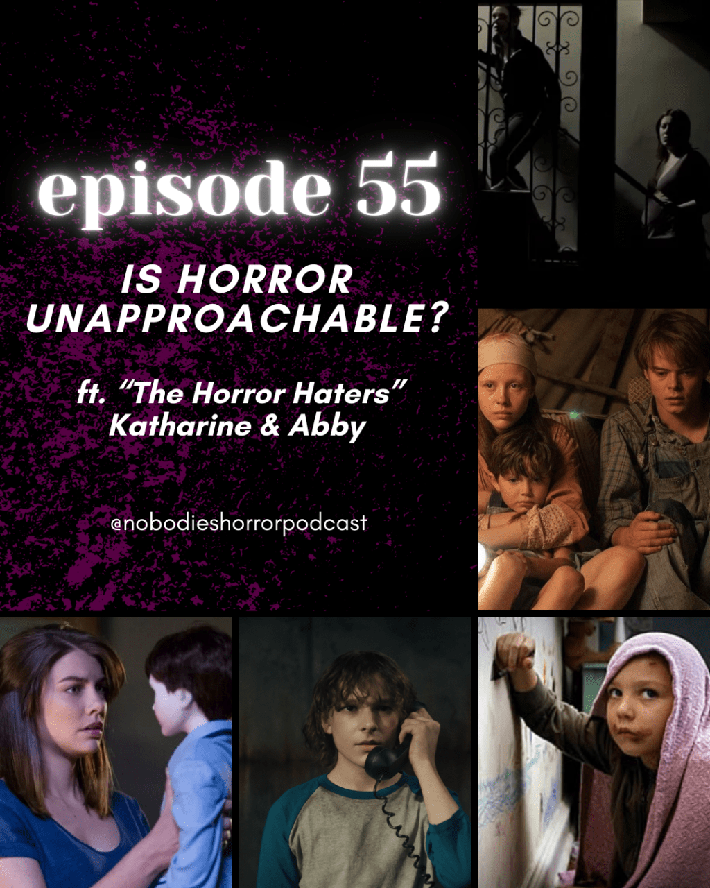 Episode 55: Is Horror&nbsp;Unapproachable?