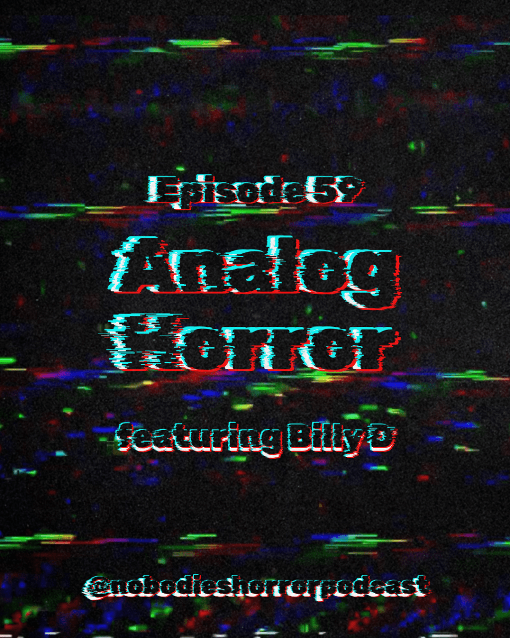 Episode 59: Analog&nbsp;Horror