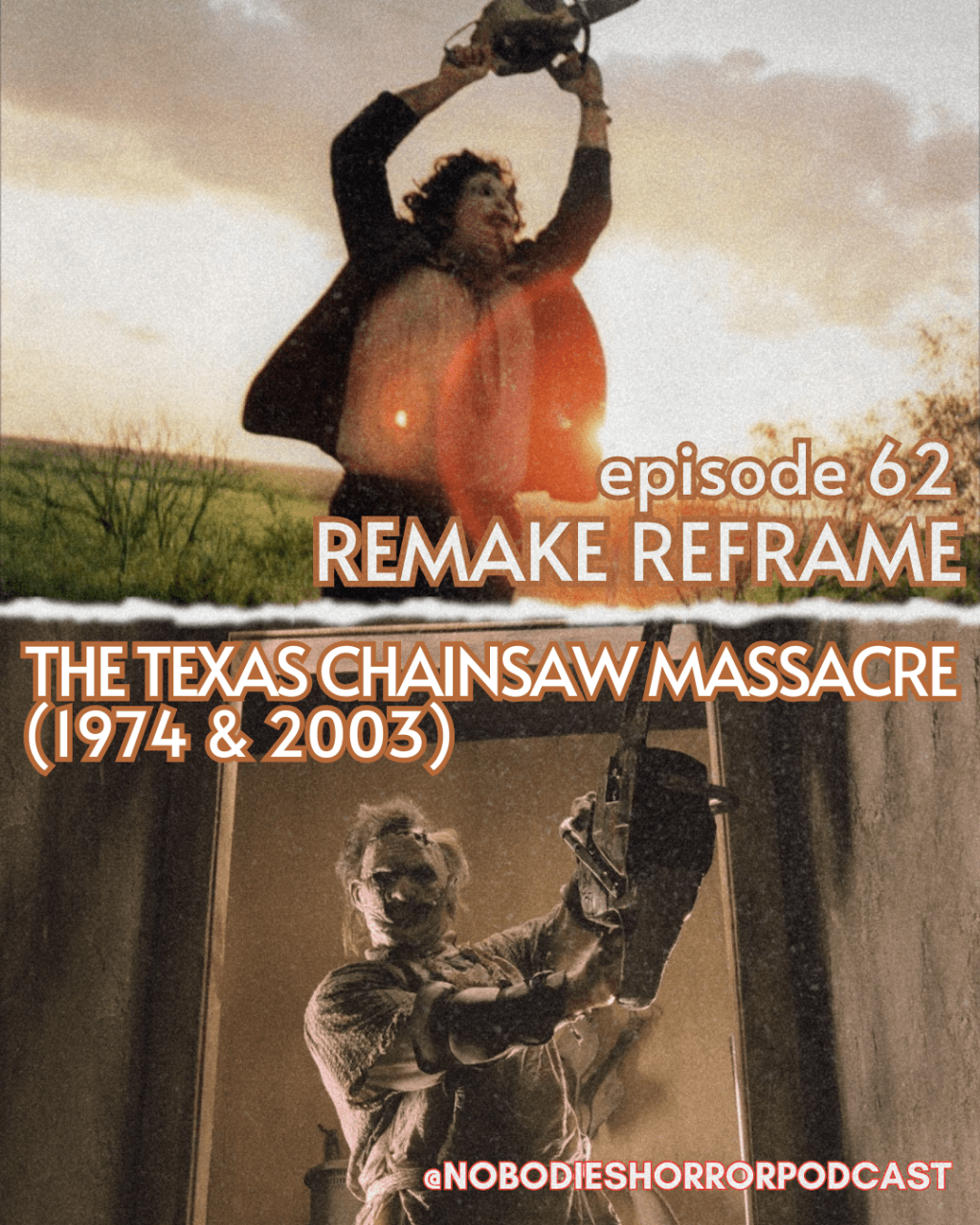 Episode 62: Remake Reframe – The Texas Chainsaw Massacre (1973) &&nbsp;(2003)