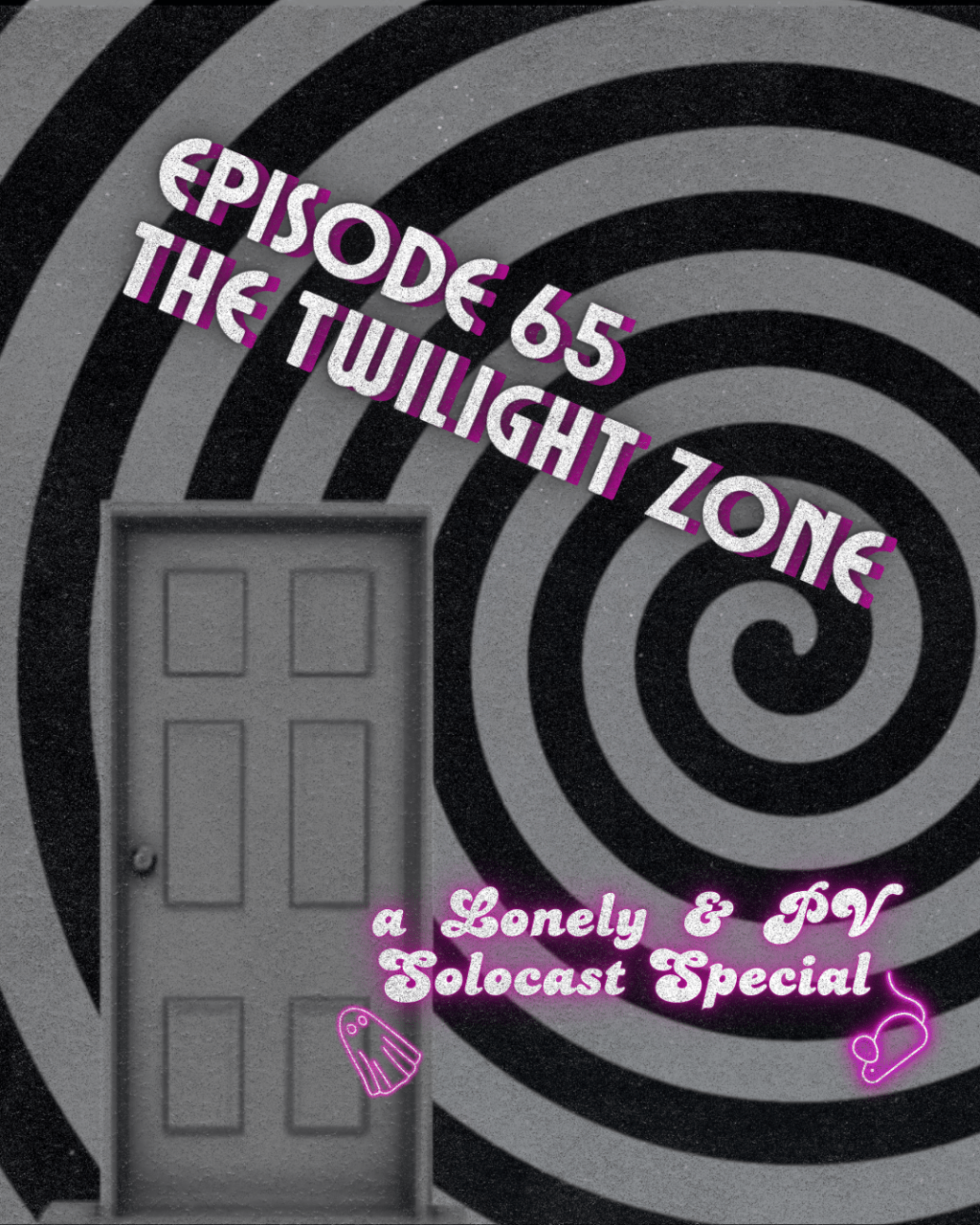 Episode 65: The Twilight&nbsp;Zone