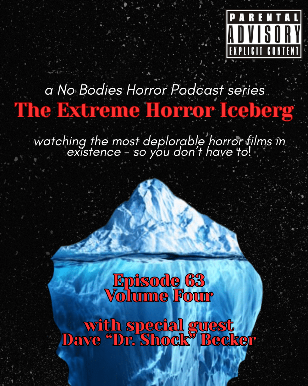 Episode 63: Extreme Horror Iceberg Volume&nbsp;Four